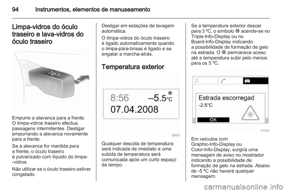 OPEL ASTRA H 2011 Manual de Instruções (in Portugues) OPEL ASTRA H 2011 Manual de Instruções (in Portugues)