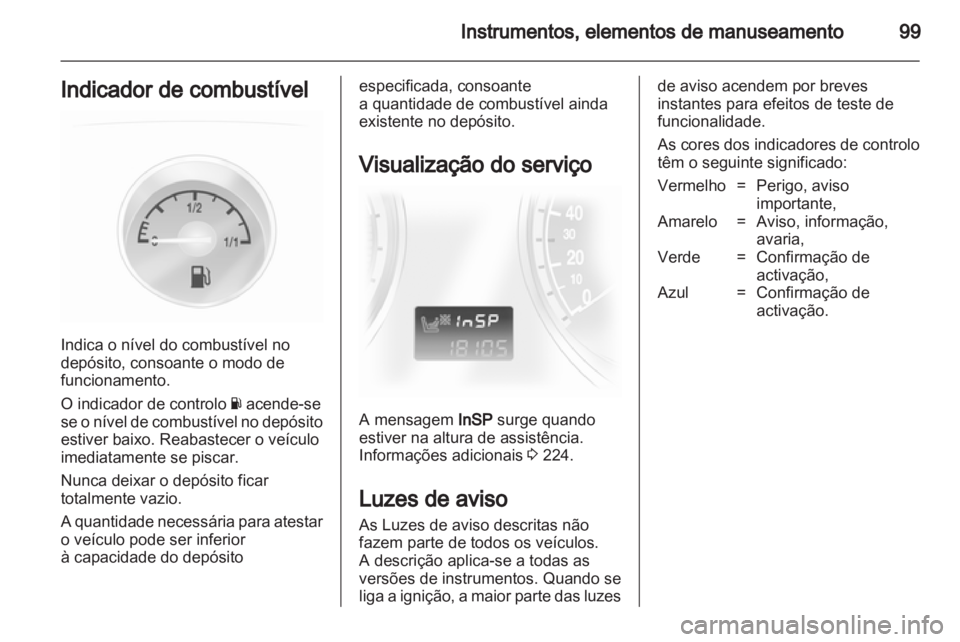 OPEL ASTRA H 2011 Manual de Instruções (in Portugues) OPEL ASTRA H 2011 Manual de Instruções (in Portugues)