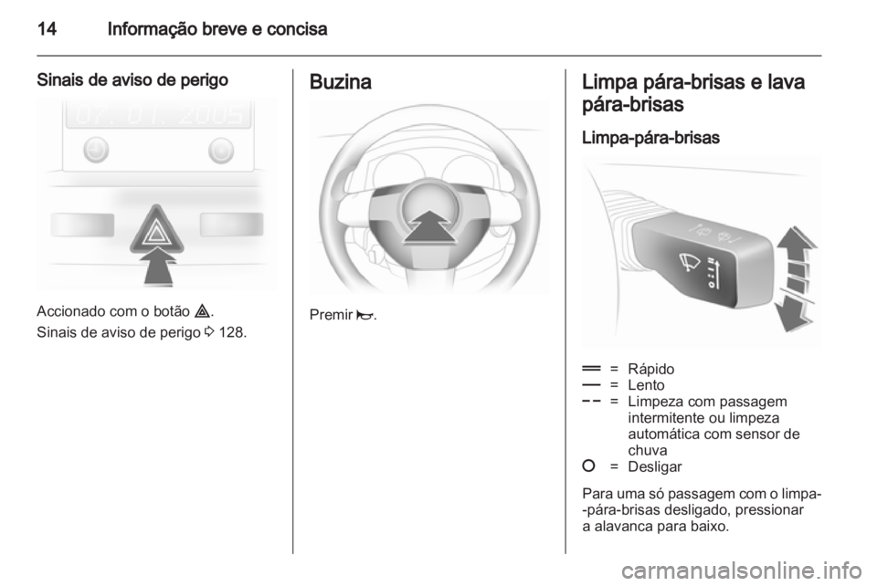 OPEL ASTRA H 2011.5  Manual de Instruções (in Portugues) 