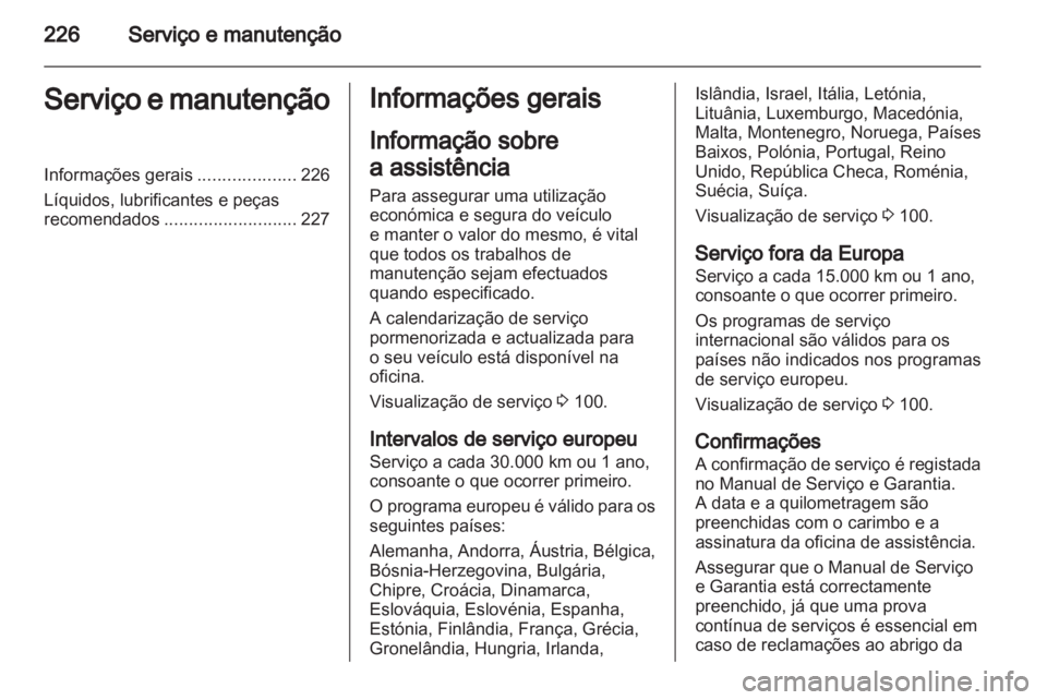 OPEL ASTRA H 2011.5  Manual de Instruções (in Portugues) 