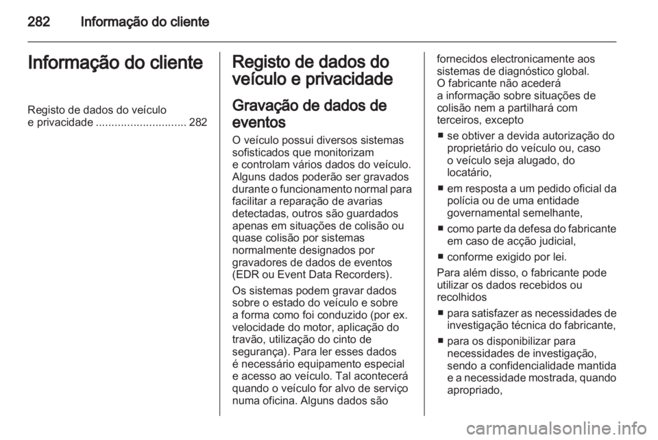 OPEL ASTRA H 2011.5  Manual de Instruções (in Portugues) 
