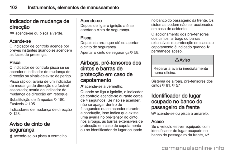 OPEL ASTRA H 2012 Manual de Instruções (in Portugues) OPEL ASTRA H 2012 Manual de Instruções (in Portugues)