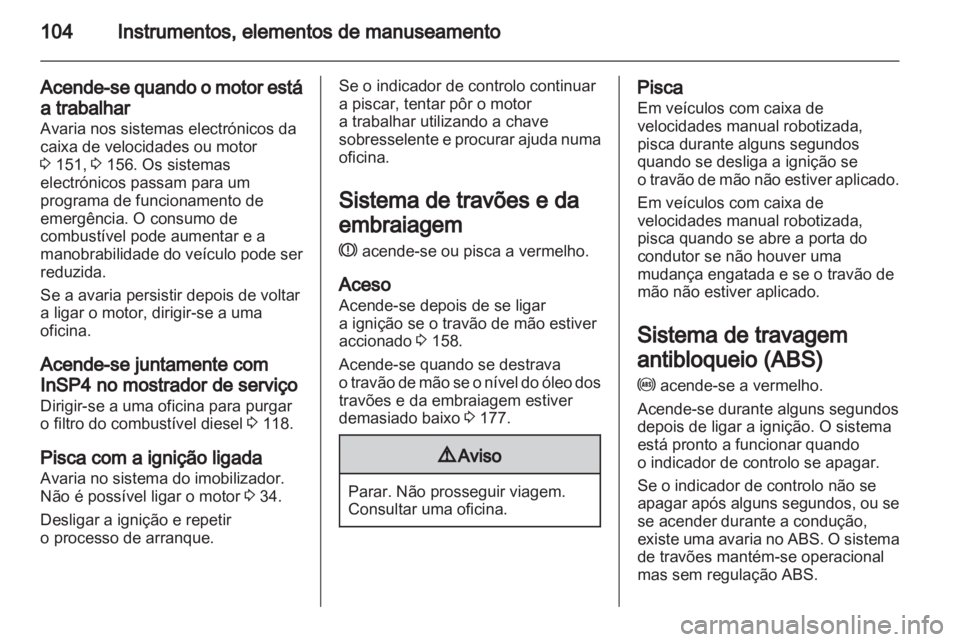 OPEL ASTRA H 2012 Manual de Instruções (in Portugues) OPEL ASTRA H 2012 Manual de Instruções (in Portugues)