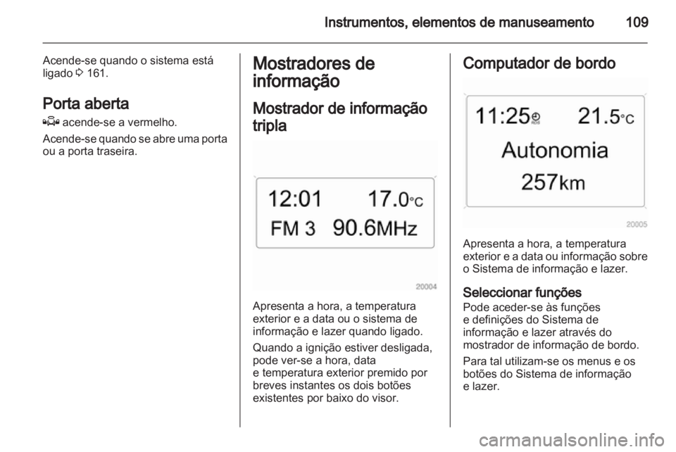 OPEL ASTRA H 2012 Manual de Instruções (in Portugues) OPEL ASTRA H 2012 Manual de Instruções (in Portugues)