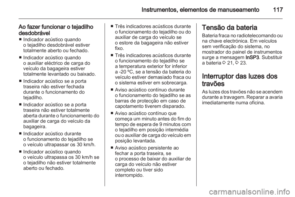 OPEL ASTRA H 2012 Manual de Instruções (in Portugues) OPEL ASTRA H 2012 Manual de Instruções (in Portugues)