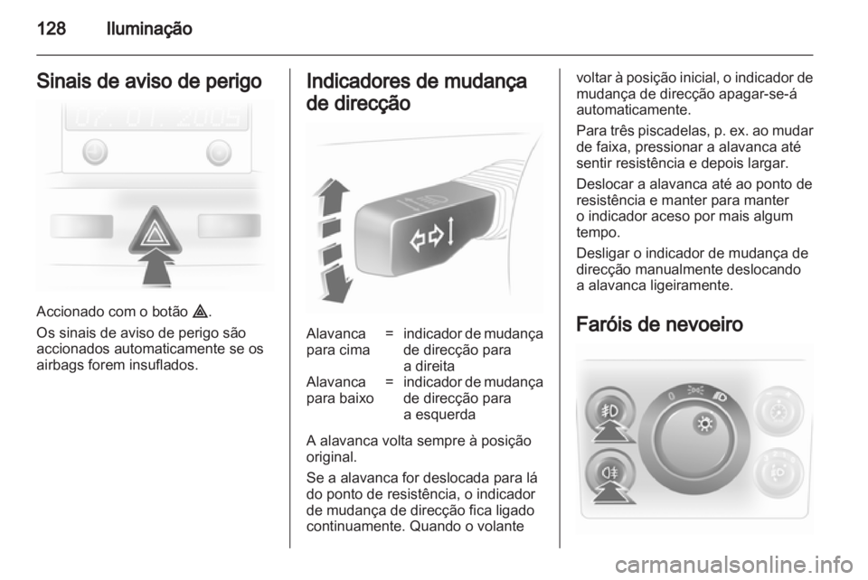 OPEL ASTRA H 2012 Manual de Instruções (in Portugues) OPEL ASTRA H 2012 Manual de Instruções (in Portugues)