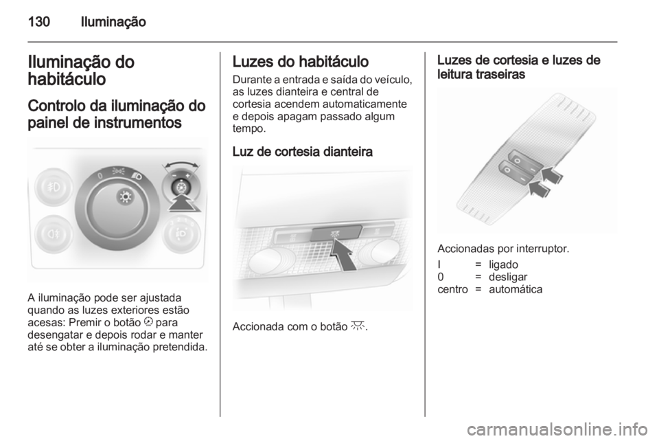 OPEL ASTRA H 2012 Manual de Instruções (in Portugues) OPEL ASTRA H 2012 Manual de Instruções (in Portugues)