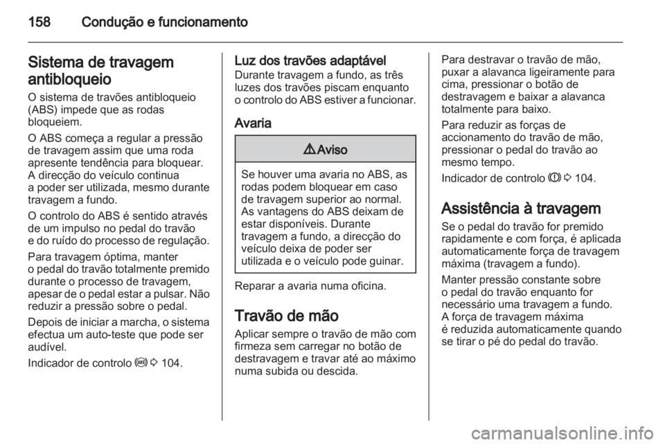 OPEL ASTRA H 2012 Manual de Instruções (in Portugues) OPEL ASTRA H 2012 Manual de Instruções (in Portugues)