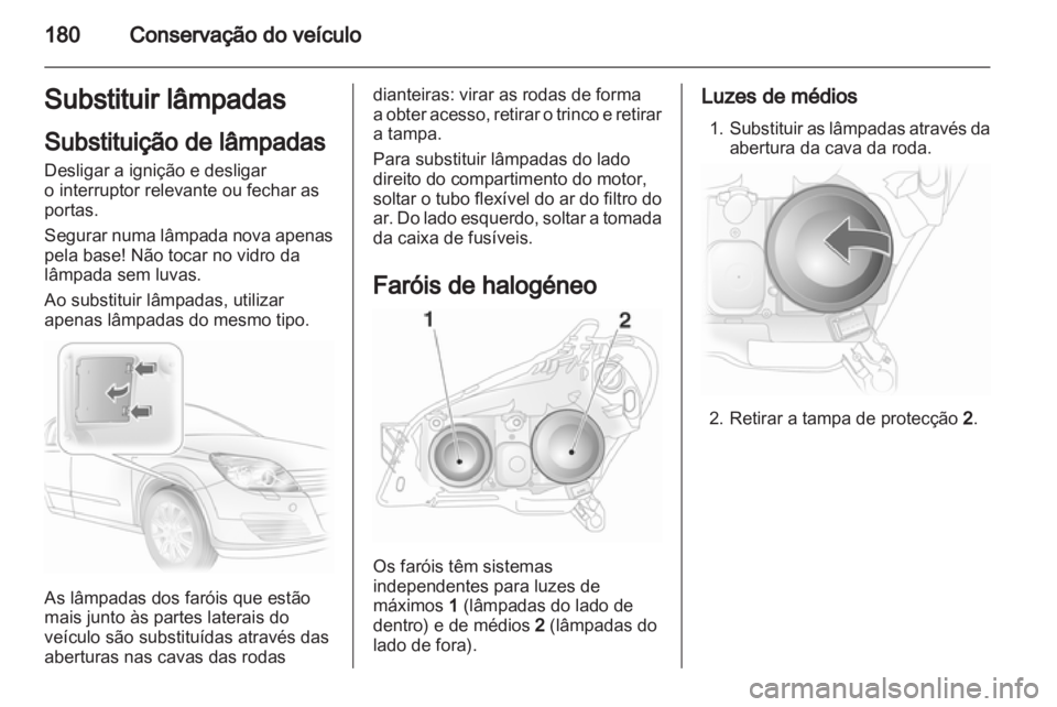 OPEL ASTRA H 2012 Manual de Instruções (in Portugues) OPEL ASTRA H 2012 Manual de Instruções (in Portugues)
