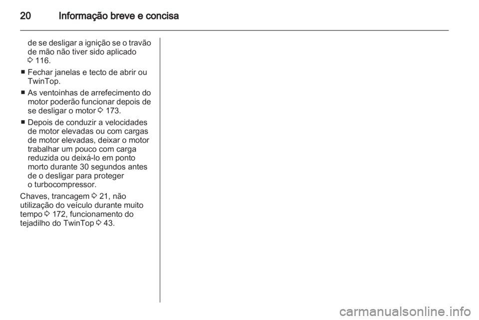 OPEL ASTRA H 2012 Manual de Instruções (in Portugues) OPEL ASTRA H 2012 Manual de Instruções (in Portugues)