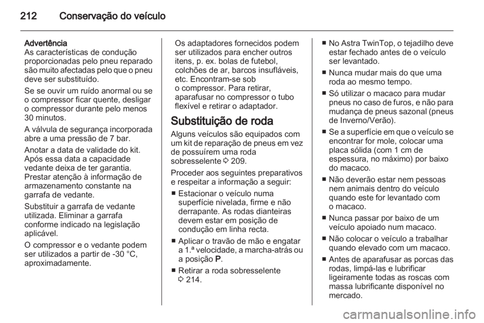 OPEL ASTRA H 2012 Manual de Instruções (in Portugues) OPEL ASTRA H 2012 Manual de Instruções (in Portugues)
