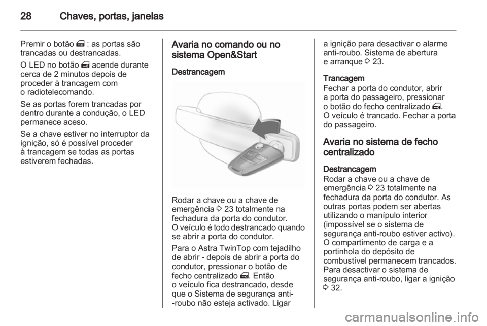 OPEL ASTRA H 2012 Manual de Instruções (in Portugues) OPEL ASTRA H 2012 Manual de Instruções (in Portugues)