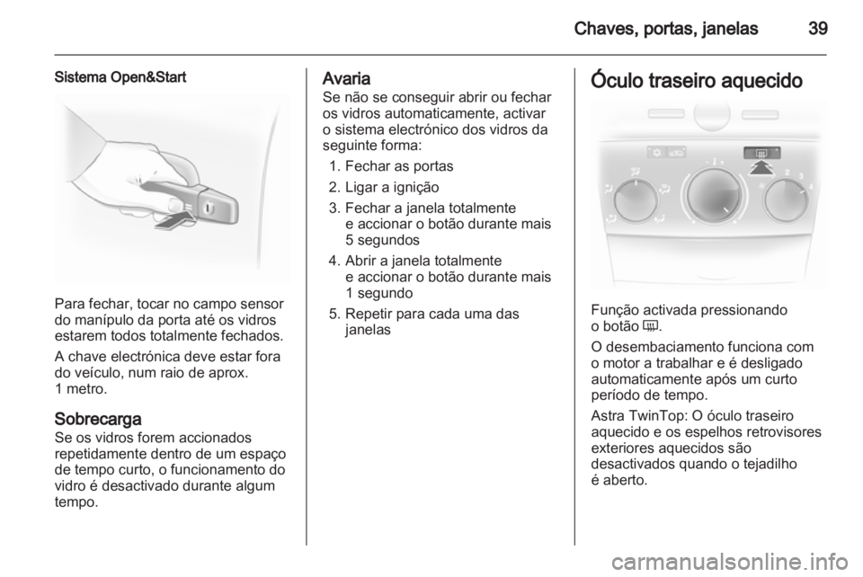 OPEL ASTRA H 2012 Manual de Instruções (in Portugues) OPEL ASTRA H 2012 Manual de Instruções (in Portugues)