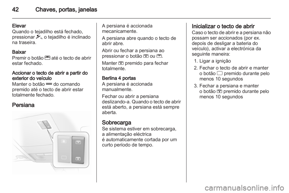 OPEL ASTRA H 2012 Manual de Instruções (in Portugues) OPEL ASTRA H 2012 Manual de Instruções (in Portugues)