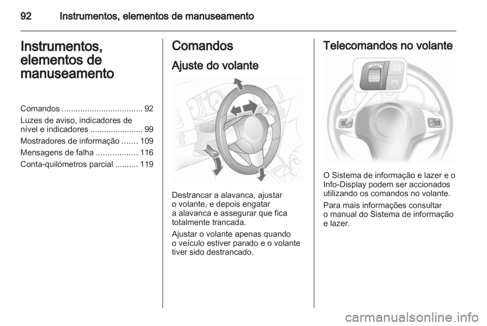 OPEL ASTRA H 2012 Manual de Instruções (in Portugues) OPEL ASTRA H 2012 Manual de Instruções (in Portugues)