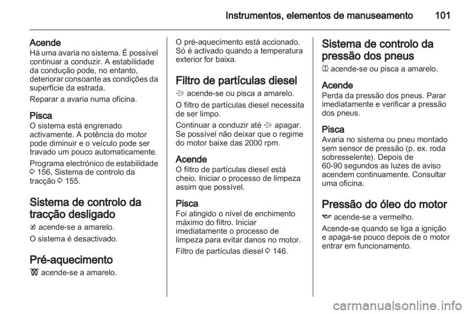 OPEL ASTRA J 2011 Manual de Instruções (in Portugues) OPEL ASTRA J 2011 Manual de Instruções (in Portugues)
