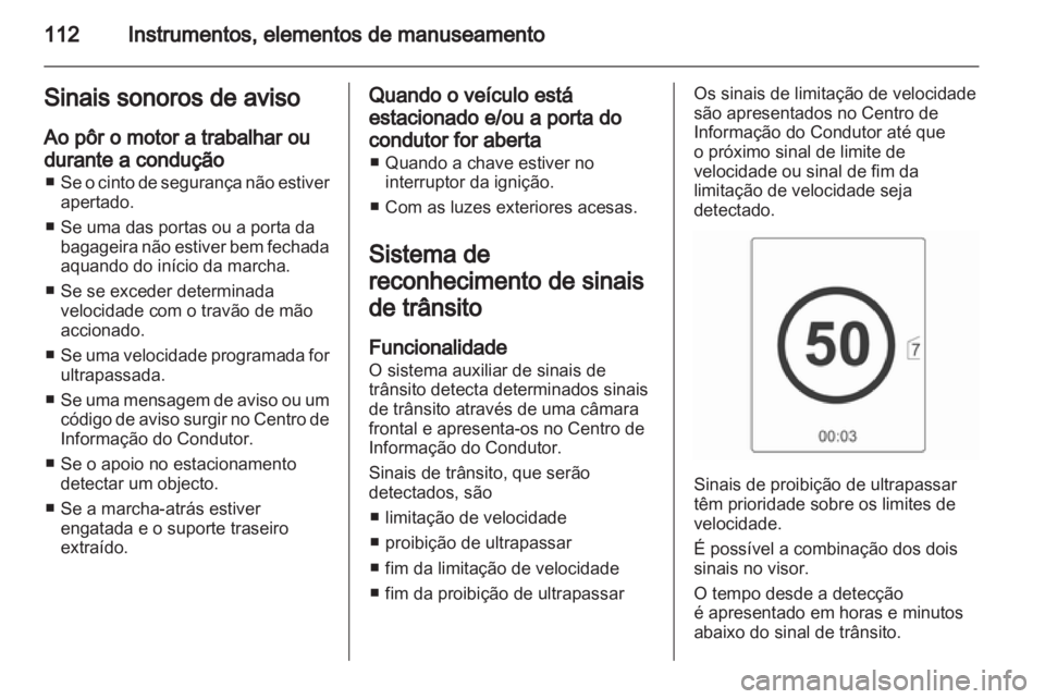 OPEL ASTRA J 2011 Manual de Instruções (in Portugues) OPEL ASTRA J 2011 Manual de Instruções (in Portugues)