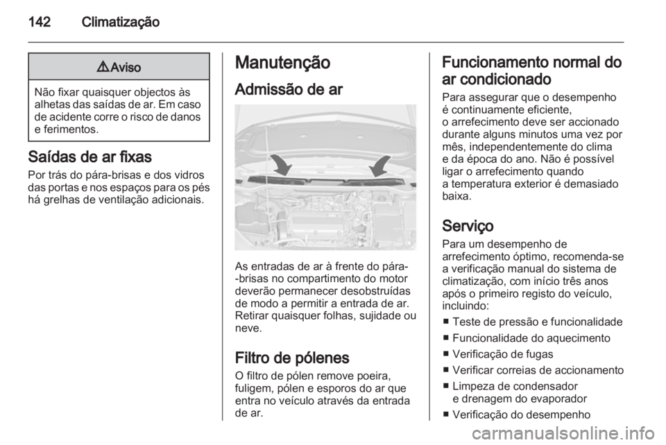 OPEL ASTRA J 2011 Manual de Instruções (in Portugues) OPEL ASTRA J 2011 Manual de Instruções (in Portugues)