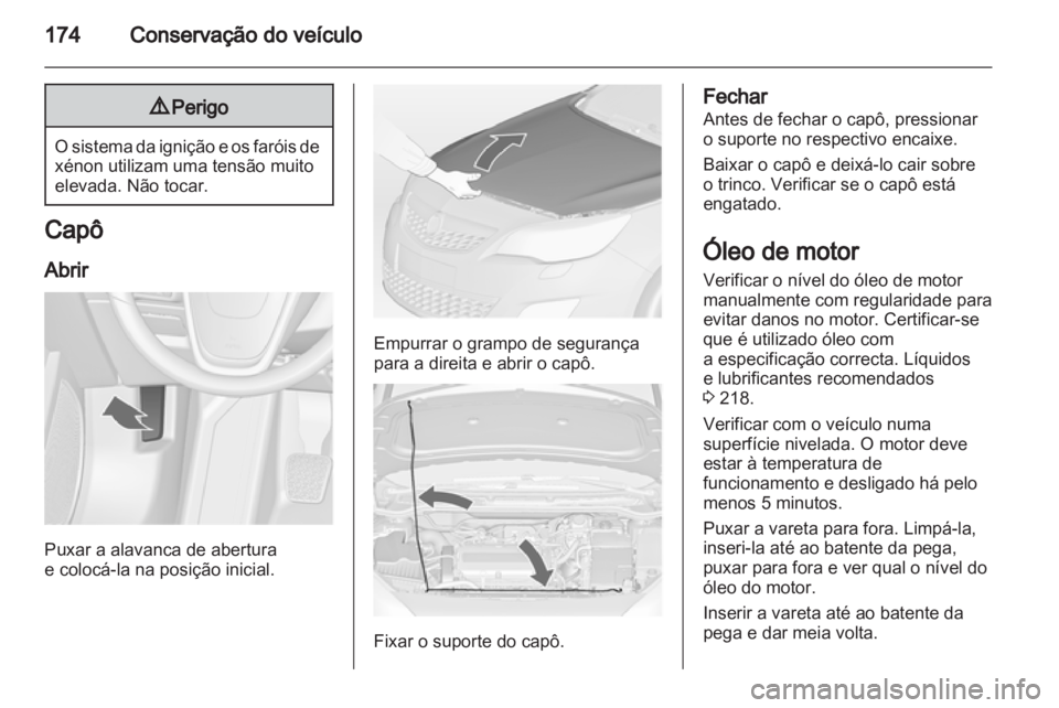 OPEL ASTRA J 2011 Manual de Instruções (in Portugues) OPEL ASTRA J 2011 Manual de Instruções (in Portugues)