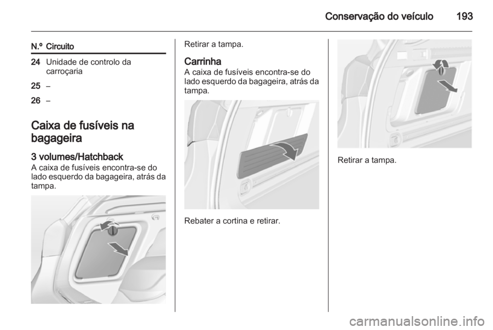 OPEL ASTRA J 2011 Manual de Instruções (in Portugues) OPEL ASTRA J 2011 Manual de Instruções (in Portugues)