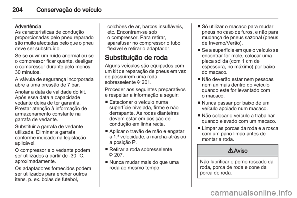 OPEL ASTRA J 2011 Manual de Instruções (in Portugues) OPEL ASTRA J 2011 Manual de Instruções (in Portugues)