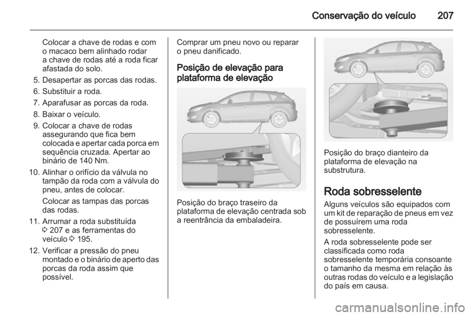 OPEL ASTRA J 2011 Manual de Instruções (in Portugues) OPEL ASTRA J 2011 Manual de Instruções (in Portugues)
