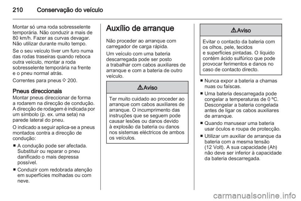 OPEL ASTRA J 2011 Manual de Instruções (in Portugues) OPEL ASTRA J 2011 Manual de Instruções (in Portugues)