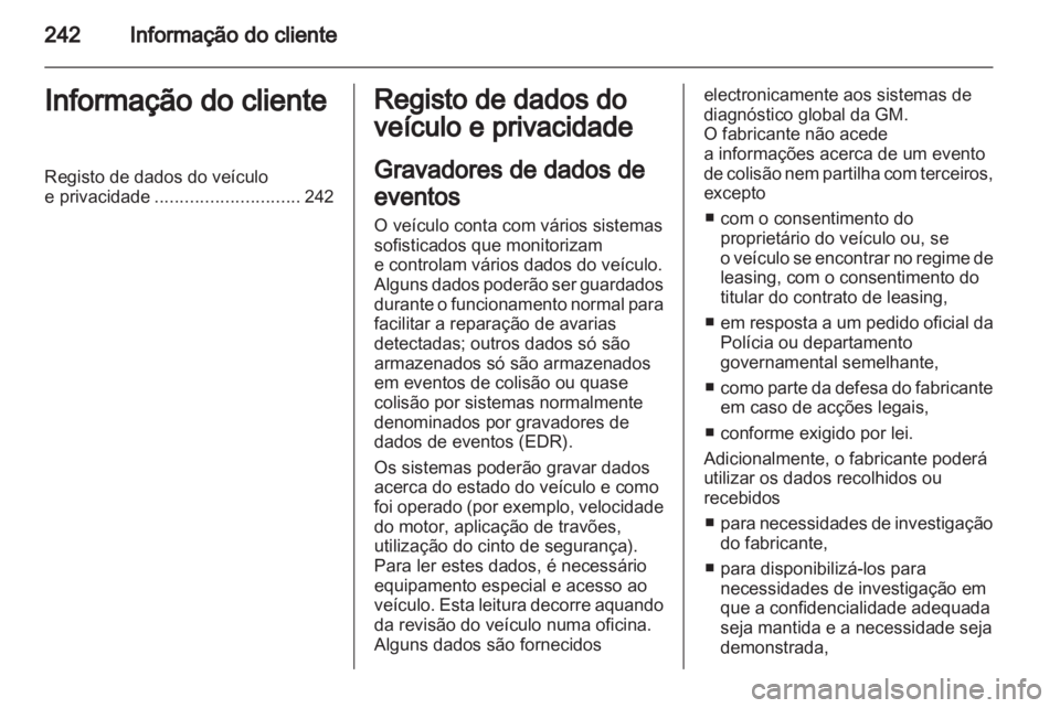 OPEL ASTRA J 2011 Manual de Instruções (in Portugues) OPEL ASTRA J 2011 Manual de Instruções (in Portugues)