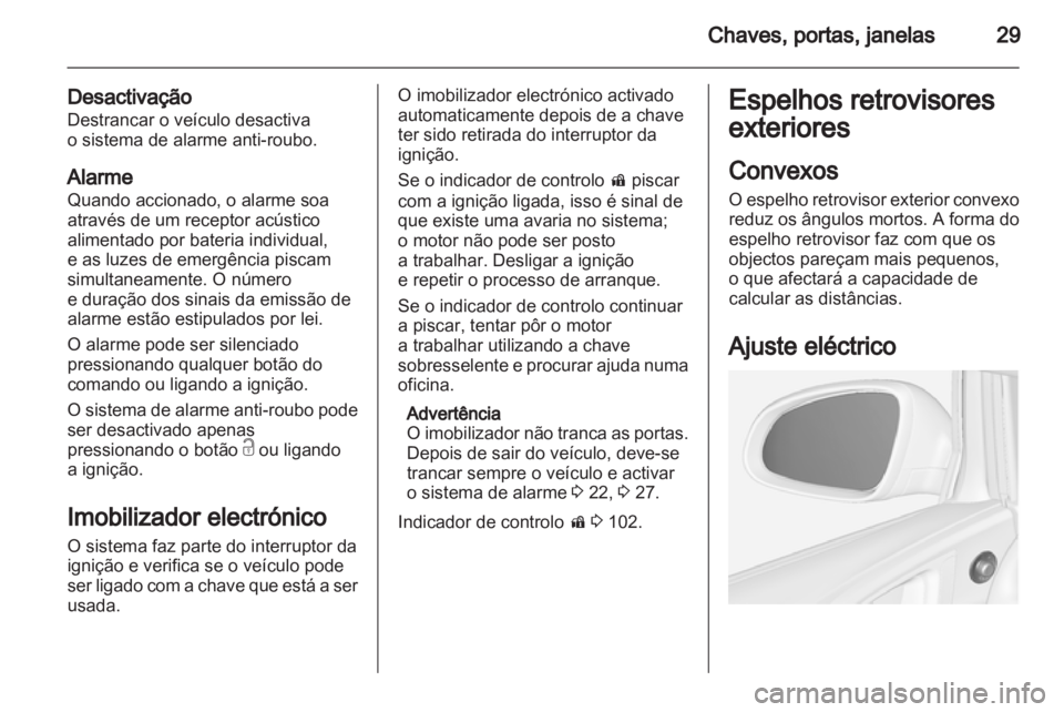 OPEL ASTRA J 2011 Manual de Instruções (in Portugues) OPEL ASTRA J 2011 Manual de Instruções (in Portugues)