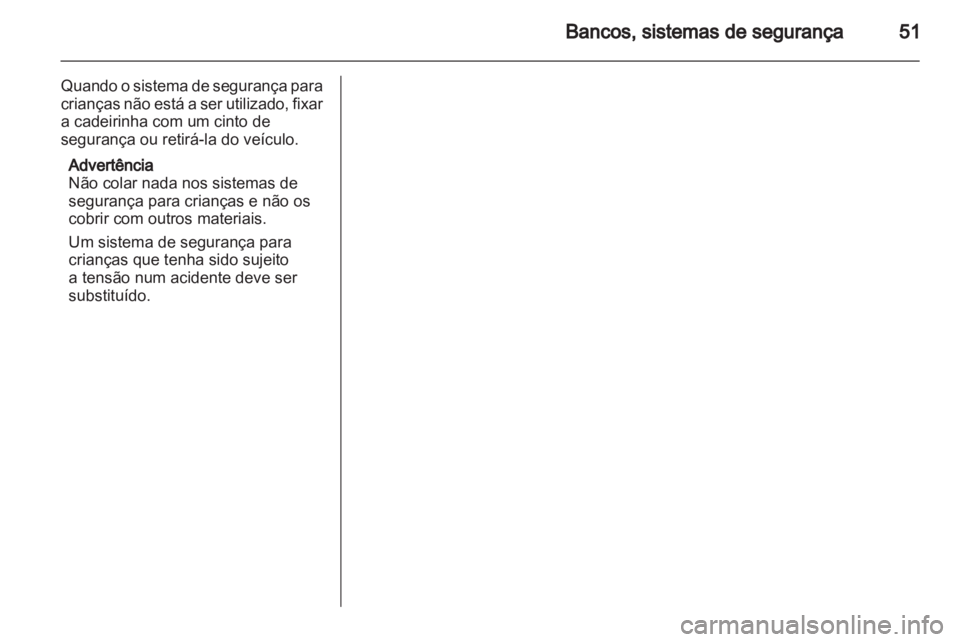 OPEL ASTRA J 2011 Manual de Instruções (in Portugues) OPEL ASTRA J 2011 Manual de Instruções (in Portugues)