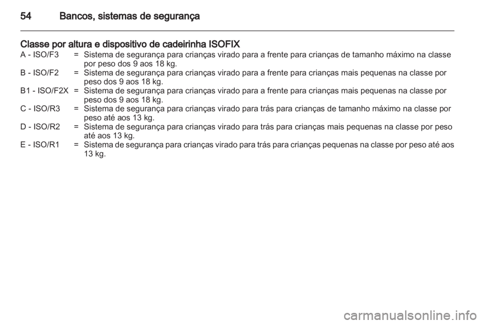 OPEL ASTRA J 2011 Manual de Instruções (in Portugues) OPEL ASTRA J 2011 Manual de Instruções (in Portugues)