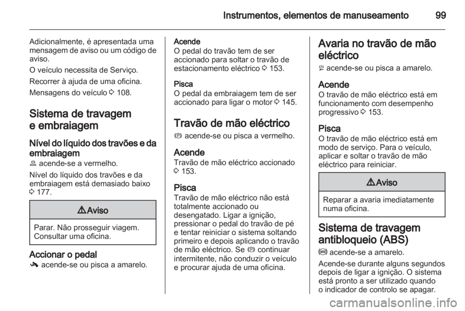 OPEL ASTRA J 2011 Manual de Instruções (in Portugues) OPEL ASTRA J 2011 Manual de Instruções (in Portugues)