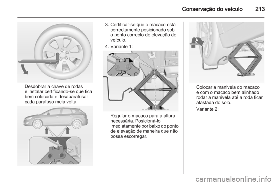 OPEL ASTRA J 2011.5 Manual de Instruções (in Portugues) OPEL ASTRA J 2011.5 Manual de Instruções (in Portugues)