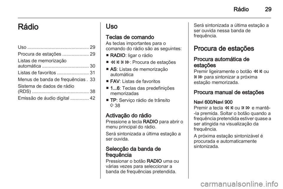 OPEL ASTRA J 2012 Manual de Informação e Lazer (in Portugues) OPEL ASTRA J 2012 Manual de Informação e Lazer (in Portugues)