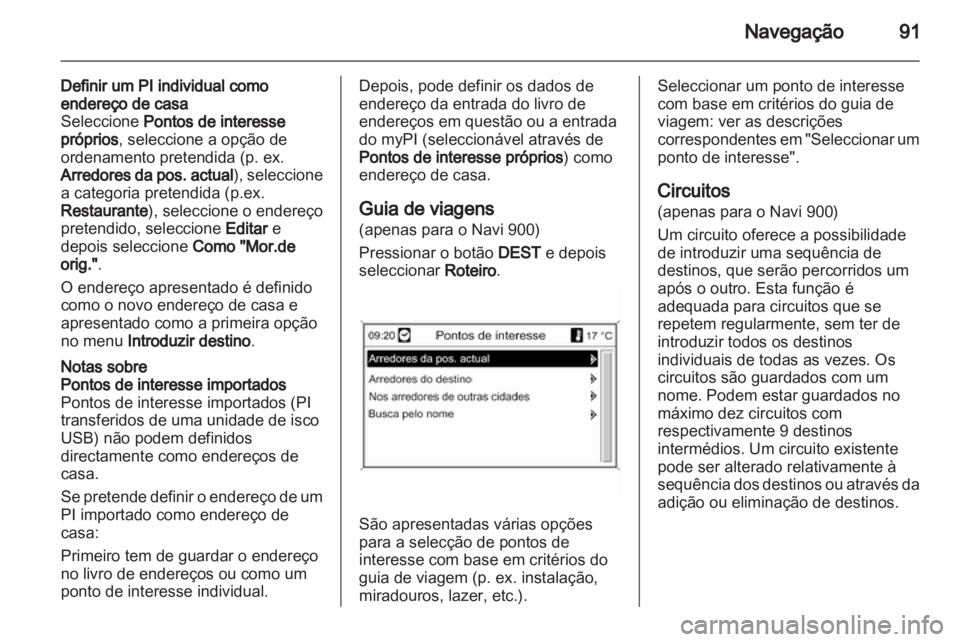 OPEL ASTRA J 2013 Manual de Informação e Lazer (in Portugues) OPEL ASTRA J 2013 Manual de Informação e Lazer (in Portugues)