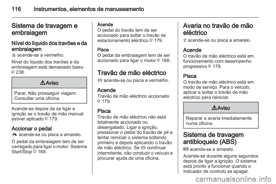 OPEL ASTRA J 2013 Manual de Instruções (in Portugues) OPEL ASTRA J 2013 Manual de Instruções (in Portugues)