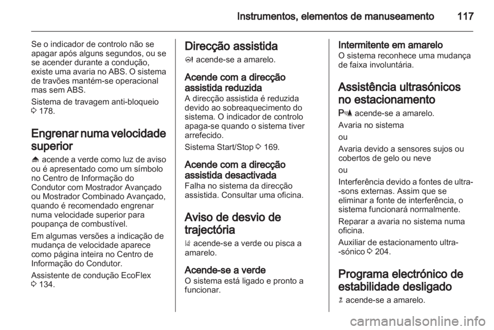 OPEL ASTRA J 2013 Manual de Instruções (in Portugues) OPEL ASTRA J 2013 Manual de Instruções (in Portugues)