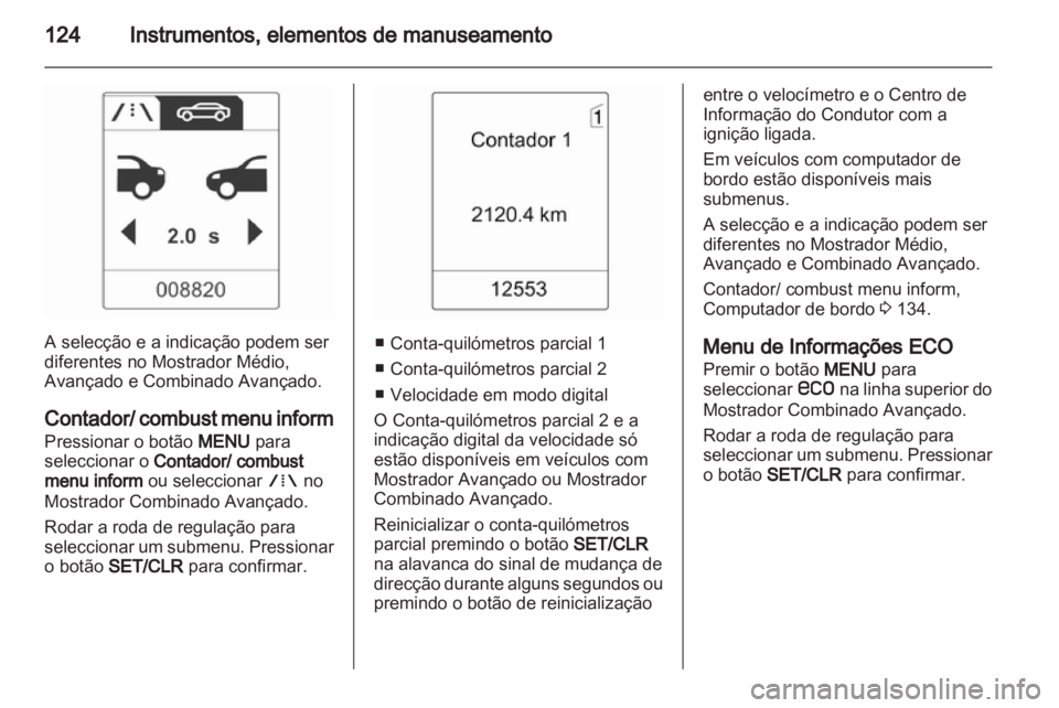 OPEL ASTRA J 2013 Manual de Instruções (in Portugues) OPEL ASTRA J 2013 Manual de Instruções (in Portugues)