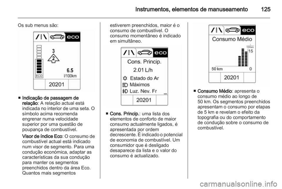 OPEL ASTRA J 2013 Manual de Instruções (in Portugues) OPEL ASTRA J 2013 Manual de Instruções (in Portugues)