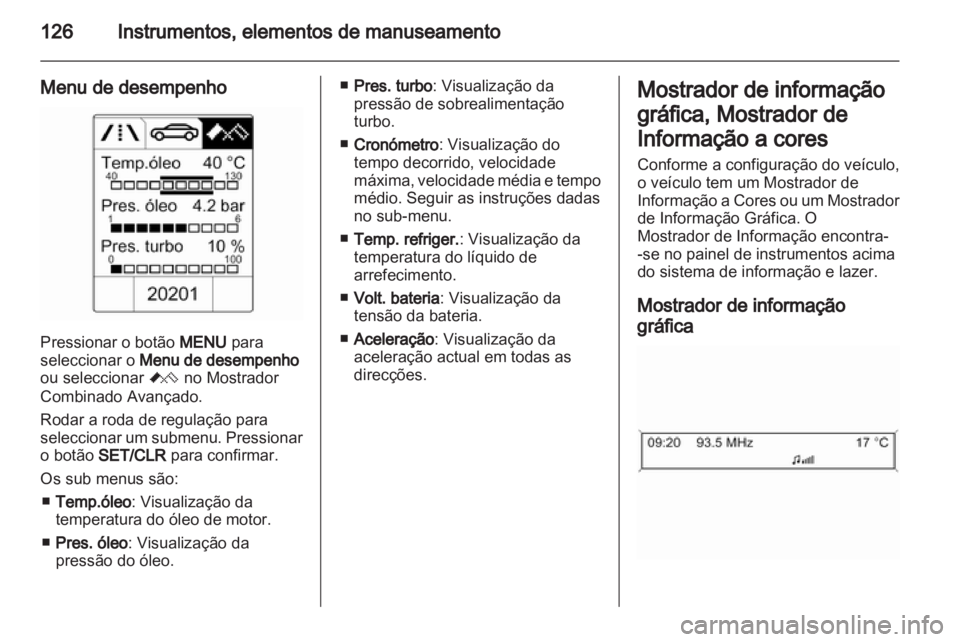 OPEL ASTRA J 2013 Manual de Instruções (in Portugues) OPEL ASTRA J 2013 Manual de Instruções (in Portugues)