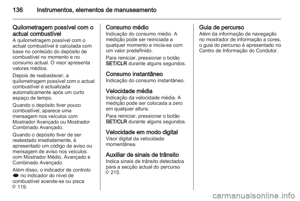 OPEL ASTRA J 2013 Manual de Instruções (in Portugues) OPEL ASTRA J 2013 Manual de Instruções (in Portugues)