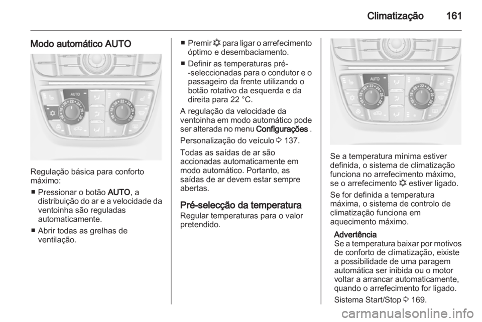 OPEL ASTRA J 2013 Manual de Instruções (in Portugues) OPEL ASTRA J 2013 Manual de Instruções (in Portugues)