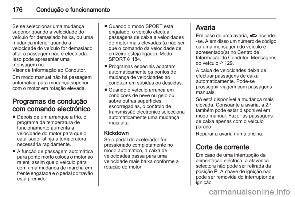 OPEL ASTRA J 2013 Manual de Instruções (in Portugues) OPEL ASTRA J 2013 Manual de Instruções (in Portugues)