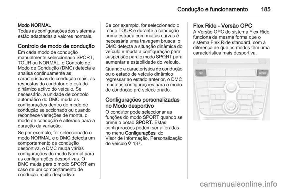 OPEL ASTRA J 2013 Manual de Instruções (in Portugues) OPEL ASTRA J 2013 Manual de Instruções (in Portugues)