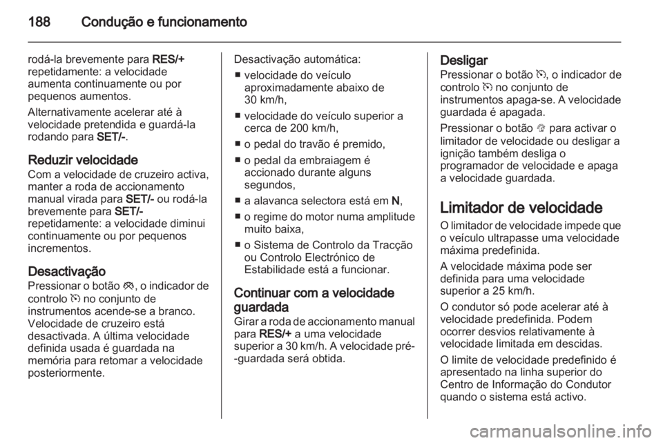 OPEL ASTRA J 2013 Manual de Instruções (in Portugues) OPEL ASTRA J 2013 Manual de Instruções (in Portugues)