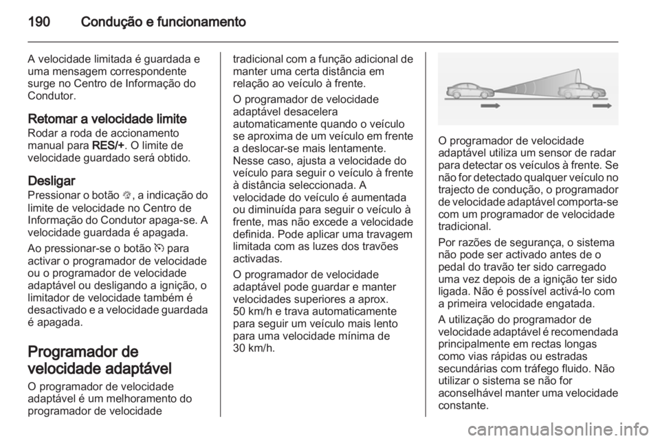 OPEL ASTRA J 2013 Manual de Instruções (in Portugues) OPEL ASTRA J 2013 Manual de Instruções (in Portugues)