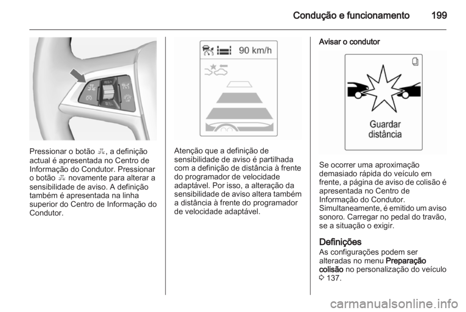 OPEL ASTRA J 2013 Manual de Instruções (in Portugues) OPEL ASTRA J 2013 Manual de Instruções (in Portugues)