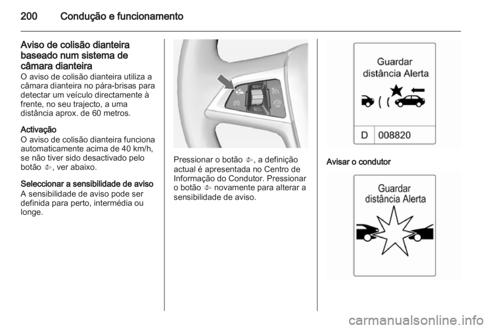 OPEL ASTRA J 2013 Manual de Instruções (in Portugues) OPEL ASTRA J 2013 Manual de Instruções (in Portugues)