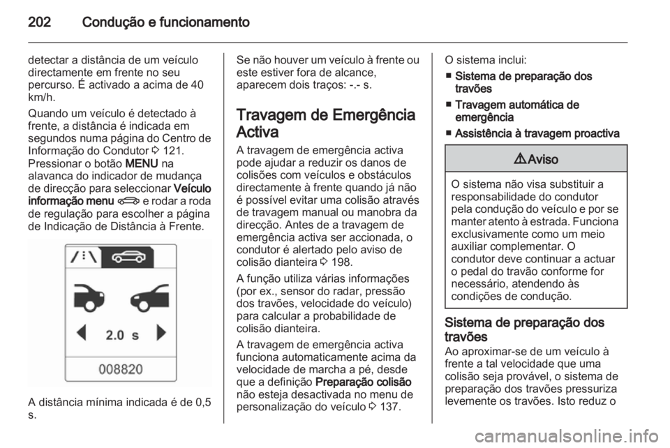 OPEL ASTRA J 2013 Manual de Instruções (in Portugues) OPEL ASTRA J 2013 Manual de Instruções (in Portugues)