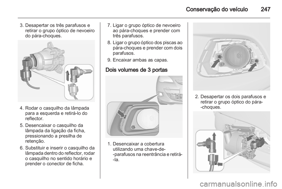 OPEL ASTRA J 2013 Manual de Instruções (in Portugues) OPEL ASTRA J 2013 Manual de Instruções (in Portugues)